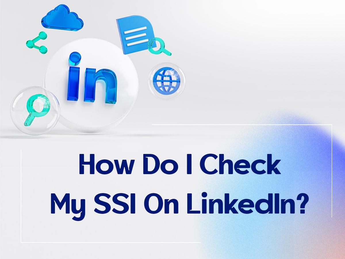 How Do I Check My SSI On LinkedIn?