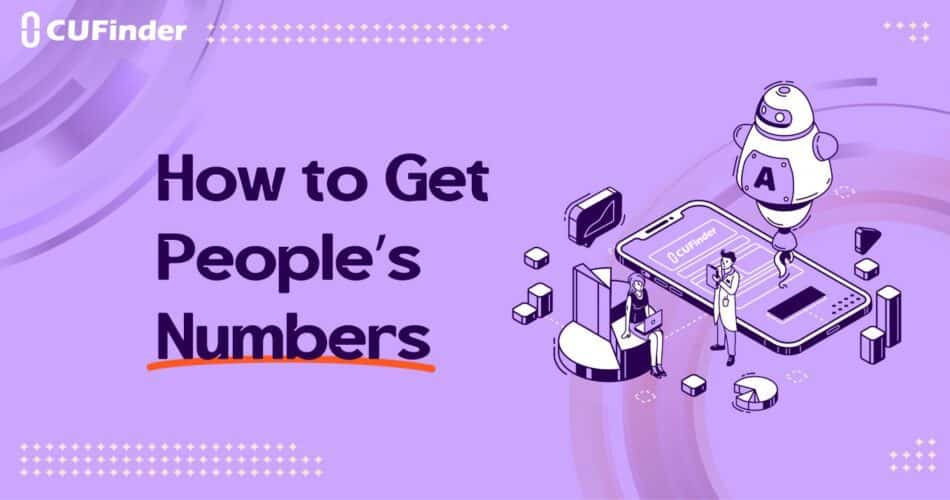 How to Get People’s Numbers