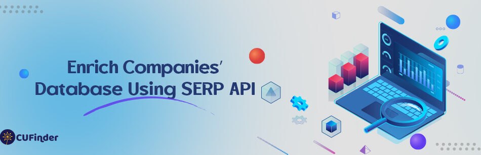 Enrich Companies' Database Using SERP API