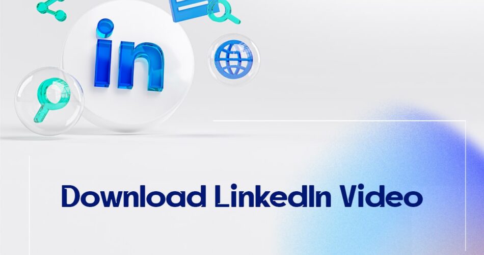 Download LinkedIn Video?