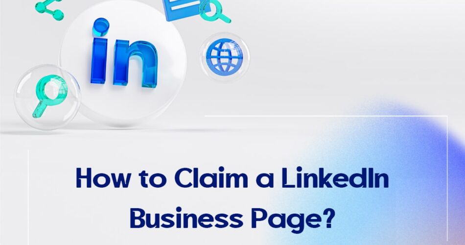 How to Claim a LinkedIn Business Page?