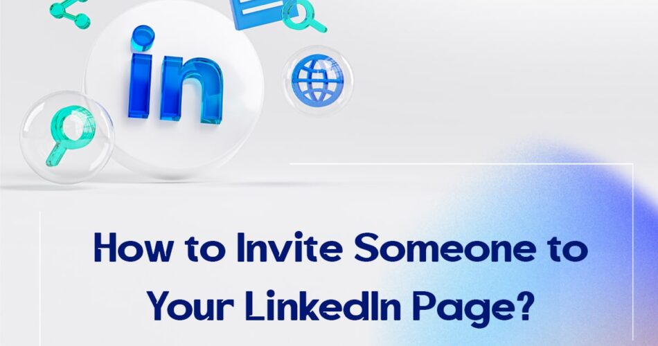 How to Invite Someone to Your LinkedIn Page