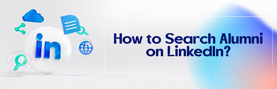 How to Search Alumni on LinkedIn?