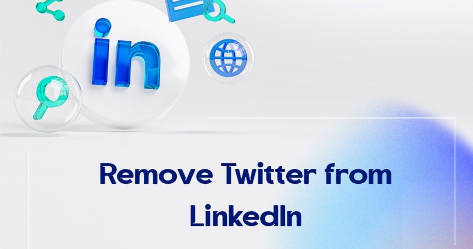 Remove Twitter from LinkedIn?