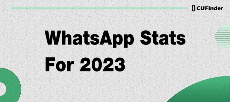 2023 WhatsApp Usage Statistics: Insights into the World’s Most Popular Messaging App