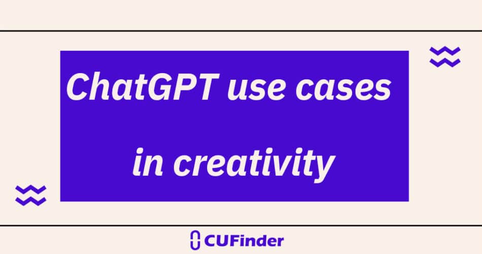 chatgpt usecases for creativity