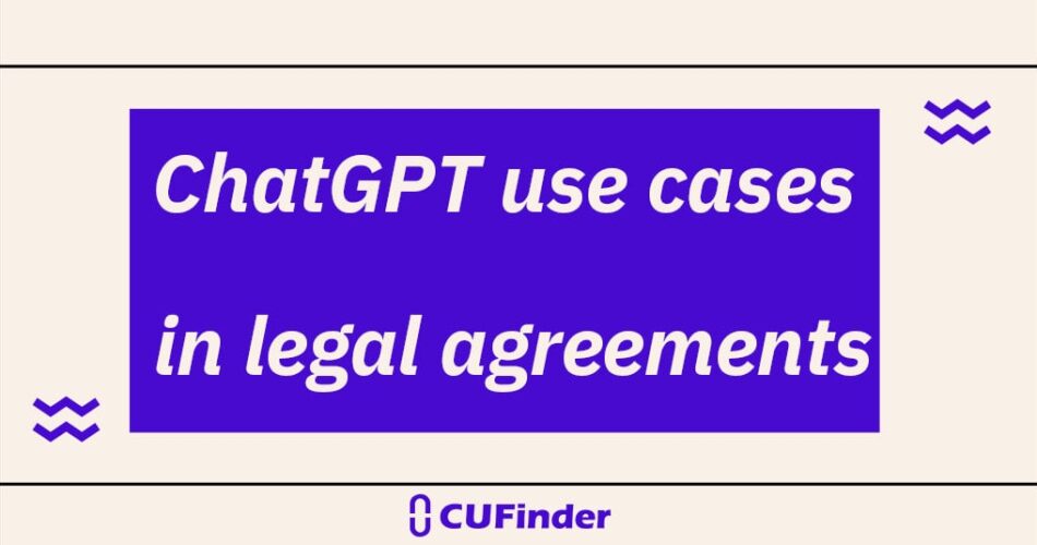 chatgpt usecases for legal agreements