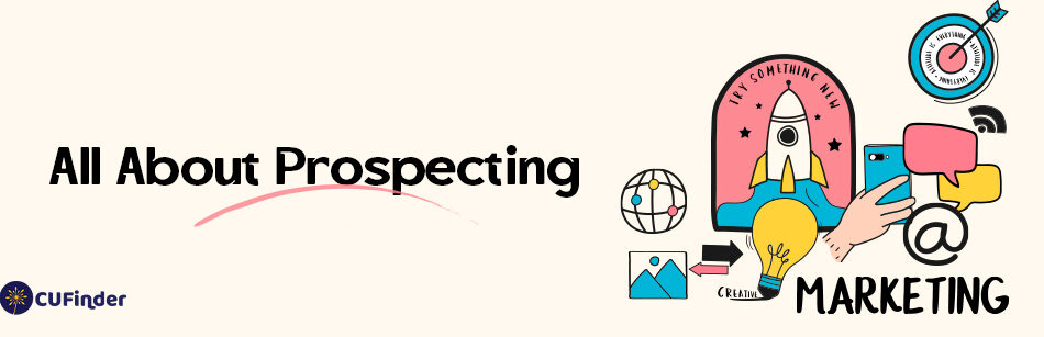 All About Prospecting