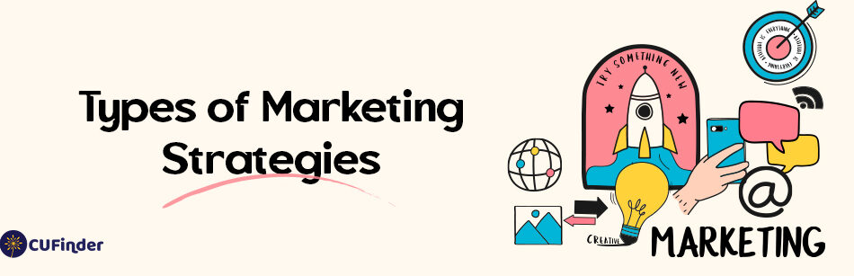 Types of Marketing Strategies