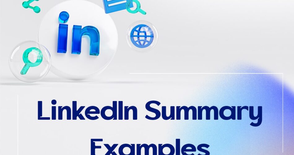 LinkedIn Summary Examples