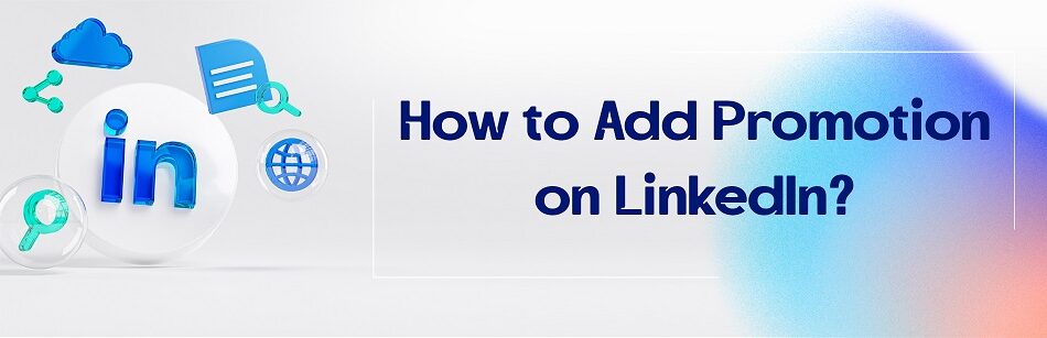 How to Add Promotion on LinkedIn?