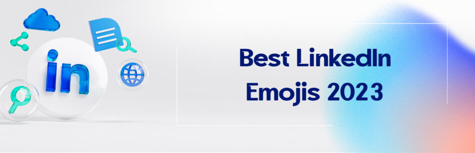 Best LinkedIn Emojis 2023