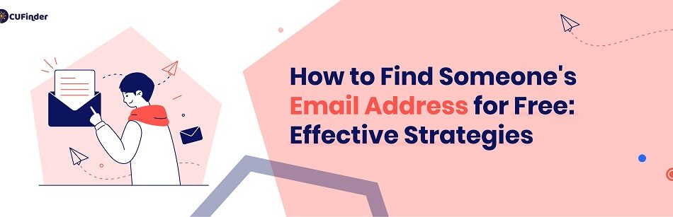 How to Find Someone's Email Address for Free: Effective Strategies
