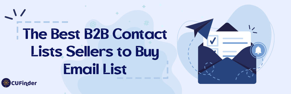 The Best B2B Contact Lists Sellers to Buy Email List