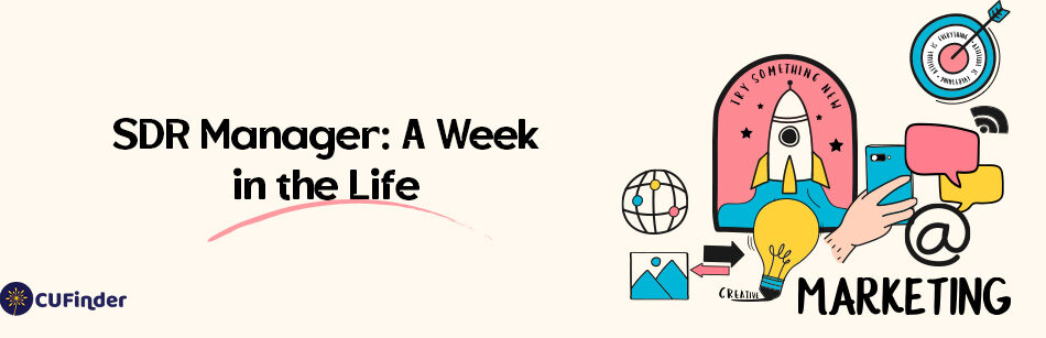 SDR Manager: A Week in the Life