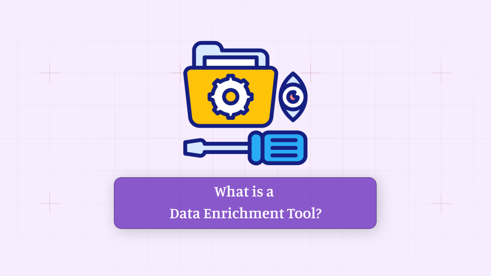 What is a Data Enrichment Tool?