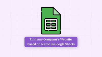 How to Find Company Website based on Name in Google Sheets?