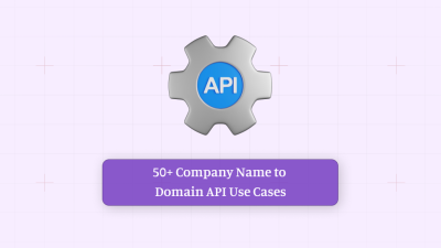 50+ Company Name to Domain API Use Cases
